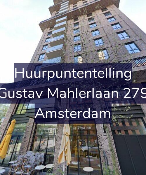 Foto gevel Huurpuntentelling voor Gustav Mahlerlaan 279, Amsterdam