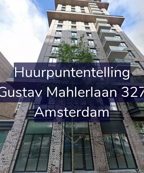 Foto gevel Huurpuntentelling voor Gustav Mahlerlaan 327, Amsterdam