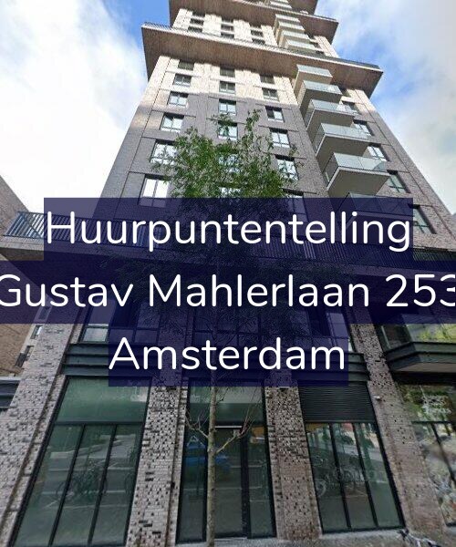 Foto gevel Huurpuntentelling voor Gustav Mahlerlaan 253, Amsterdam