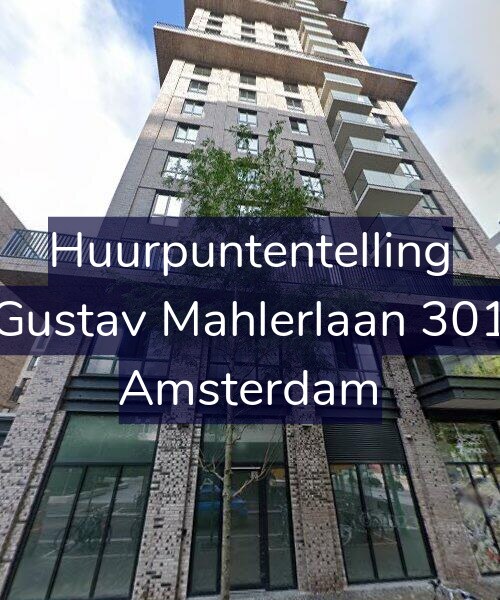 Foto gevel Huurpuntentelling voor Gustav Mahlerlaan 301, Amsterdam