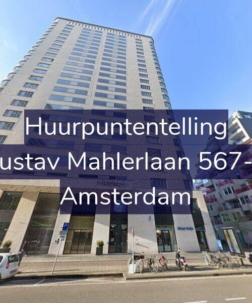 Foto gevel Huurpuntentelling voor Gustav Mahlerlaan 567-A, Amsterdam