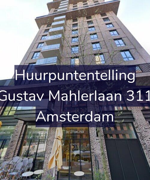 Foto gevel Huurpuntentelling voor Gustav Mahlerlaan 311, Amsterdam