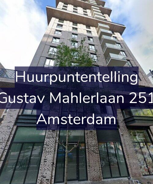 Foto gevel Huurpuntentelling voor Gustav Mahlerlaan 251, Amsterdam