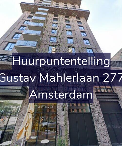 Foto gevel Huurpuntentelling voor Gustav Mahlerlaan 277, Amsterdam