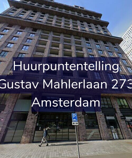 Foto gevel Huurpuntentelling voor Gustav Mahlerlaan 273, Amsterdam