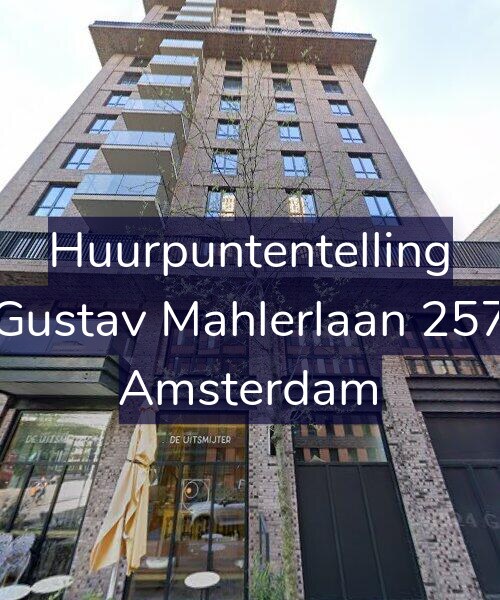 Foto gevel Huurpuntentelling voor Gustav Mahlerlaan 257, Amsterdam