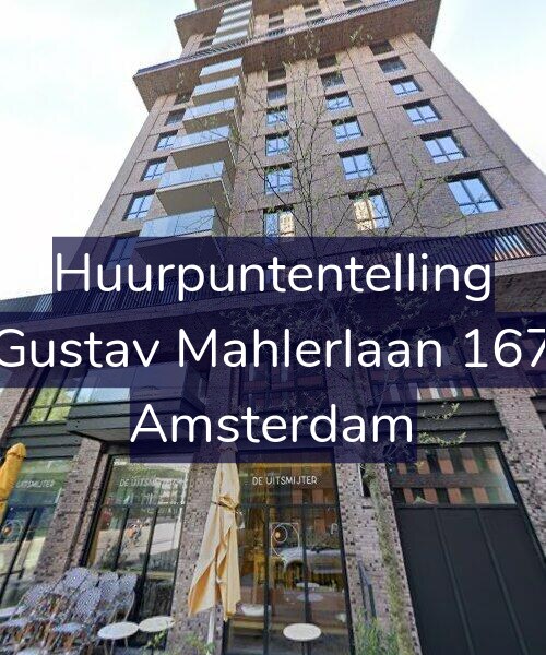 Foto gevel Huurpuntentelling voor Gustav Mahlerlaan 167, Amsterdam