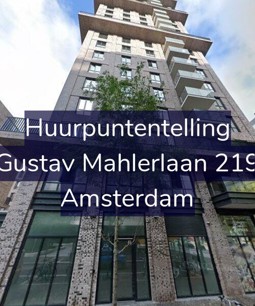 Foto gevel Huurpuntentelling voor Gustav Mahlerlaan 219, Amsterdam