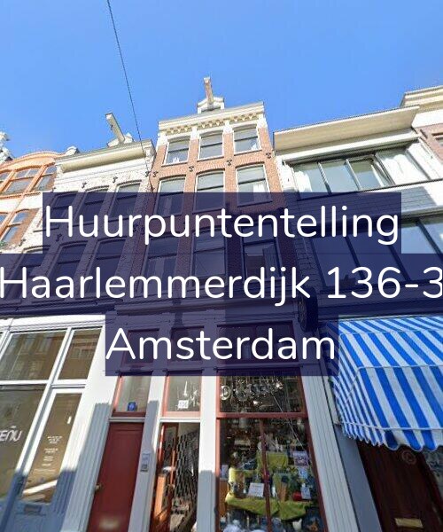 Foto gevel Huurpuntentelling voor Haarlemmerdijk 136-3, Amsterdam