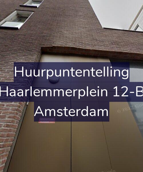 Foto gevel Huurpuntentelling voor Haarlemmerplein 12-B, Amsterdam