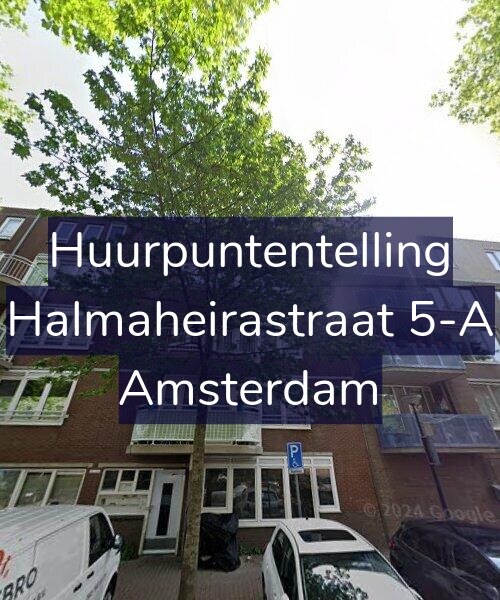 Foto gevel Huurpuntentelling voor Halmaheirastraat 5-A, Amsterdam