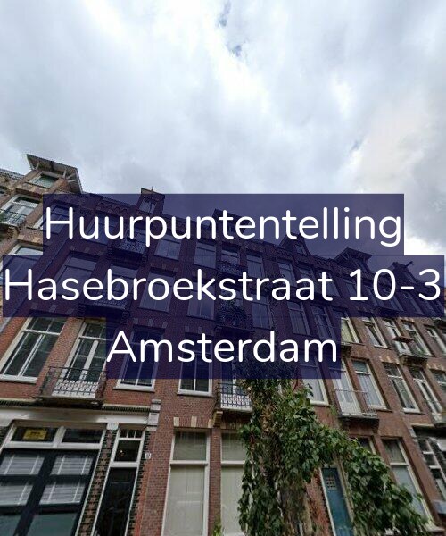 Foto gevel Huurpuntentelling voor Hasebroekstraat 10-3, Amsterdam