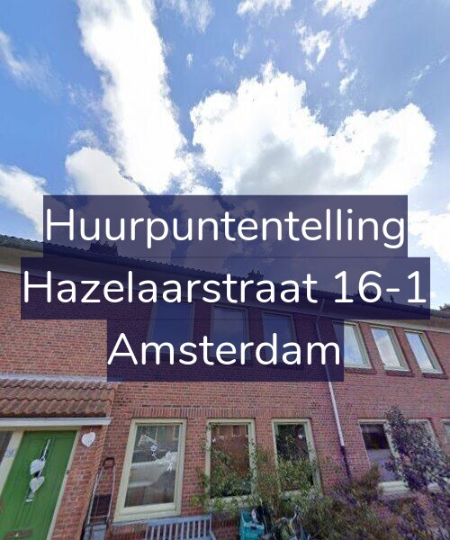 Foto gevel Huurpuntentelling voor Hazelaarstraat 16-1, Amsterdam