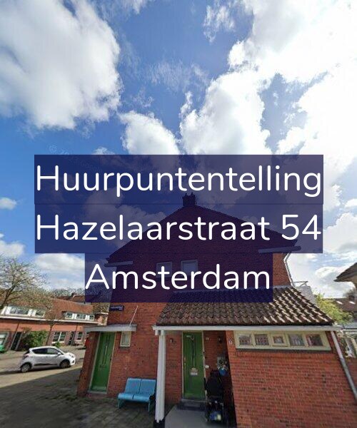 Foto gevel Huurpuntentelling voor Hazelaarstraat 54, Amsterdam