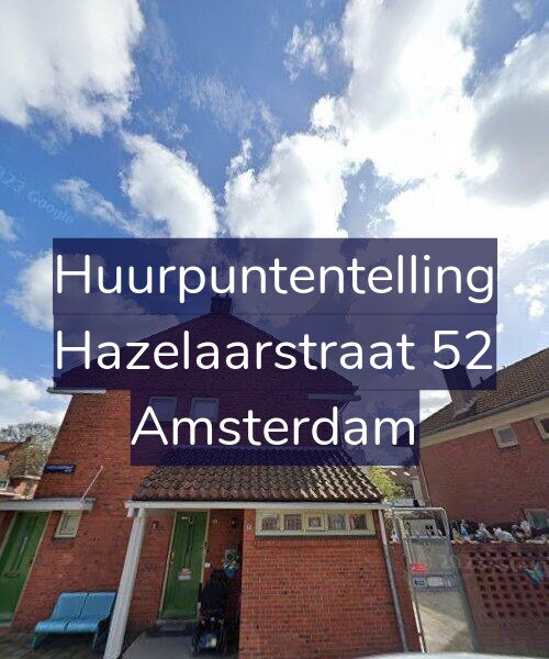 Foto gevel Huurpuntentelling voor Hazelaarstraat 52, Amsterdam