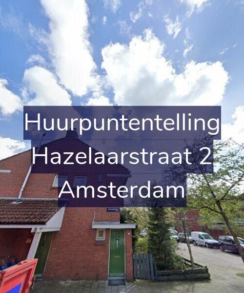 Foto gevel Huurpuntentelling voor Hazelaarstraat 2, Amsterdam