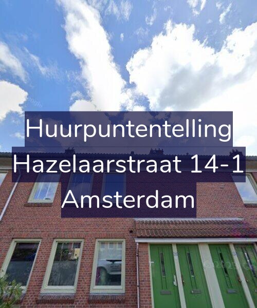 Foto gevel Huurpuntentelling voor Hazelaarstraat 14-1, Amsterdam