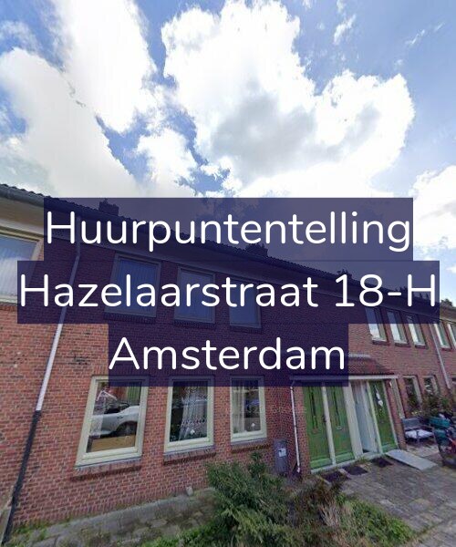 Foto gevel Huurpuntentelling voor Hazelaarstraat 18-H, Amsterdam