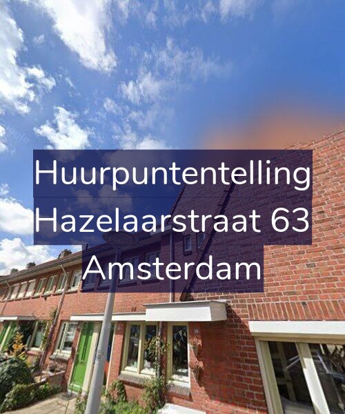 Foto gevel Huurpuntentelling voor Hazelaarstraat 63, Amsterdam