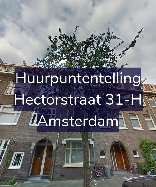 Foto gevel Huurpuntentelling voor Hectorstraat 31-H, Amsterdam