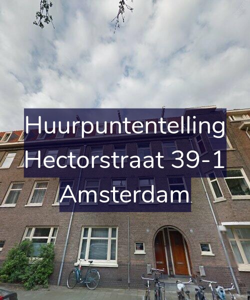 Foto gevel Huurpuntentelling voor Hectorstraat 39-1, Amsterdam
