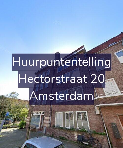 Foto gevel Huurpuntentelling voor Hectorstraat 20, Amsterdam