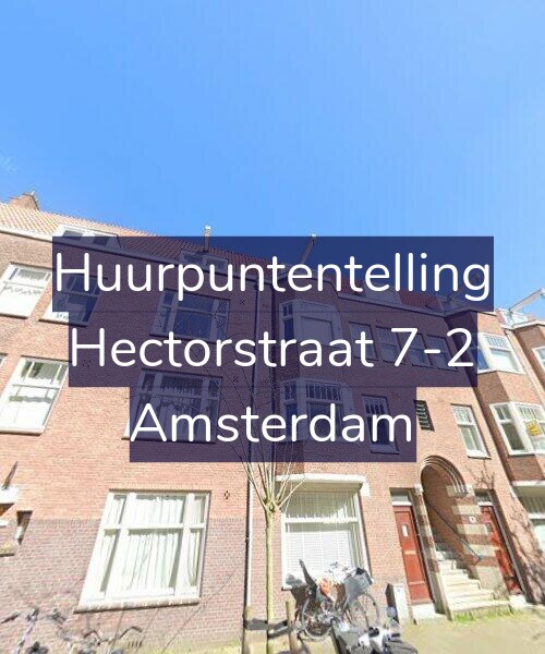 Foto gevel Huurpuntentelling voor Hectorstraat 7-2, Amsterdam