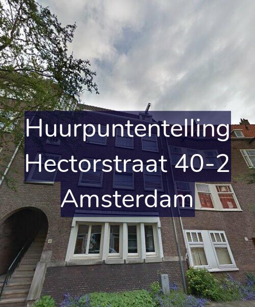 Foto gevel Huurpuntentelling voor Hectorstraat 40-2, Amsterdam