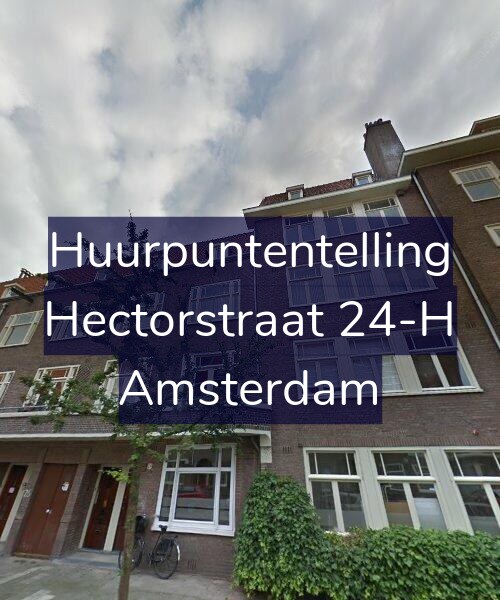Foto gevel Huurpuntentelling voor Hectorstraat 24-H, Amsterdam