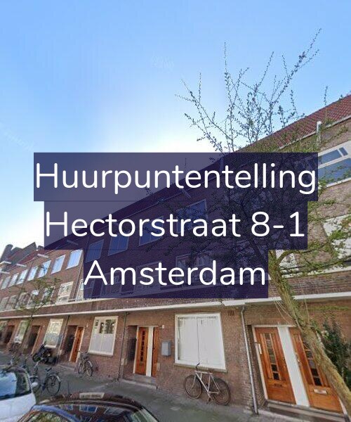 Foto gevel Huurpuntentelling voor Hectorstraat 8-1, Amsterdam