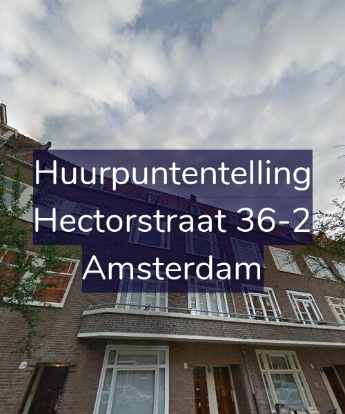 Foto gevel Huurpuntentelling voor Hectorstraat 36-2, Amsterdam
