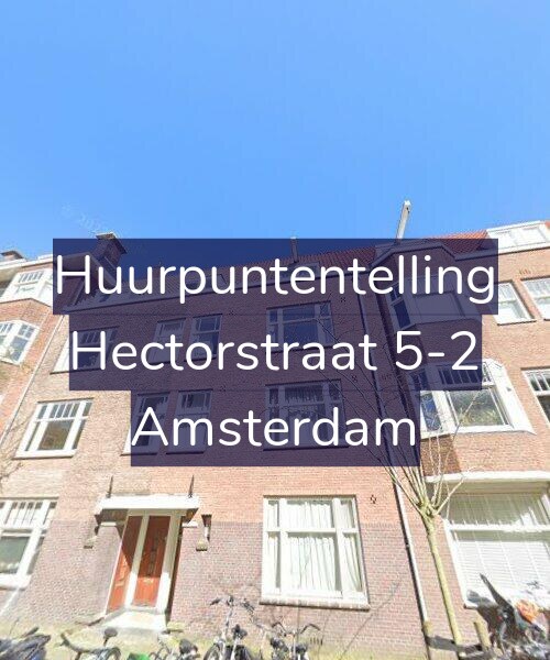 Foto gevel Huurpuntentelling voor Hectorstraat 5-2, Amsterdam