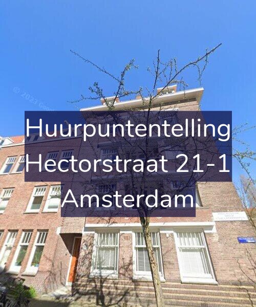 Foto gevel Huurpuntentelling voor Hectorstraat 21-1, Amsterdam