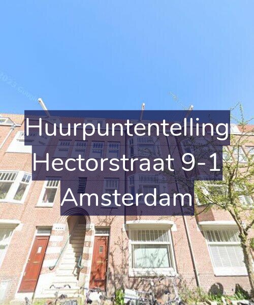 Foto gevel Huurpuntentelling voor Hectorstraat 9-1, Amsterdam