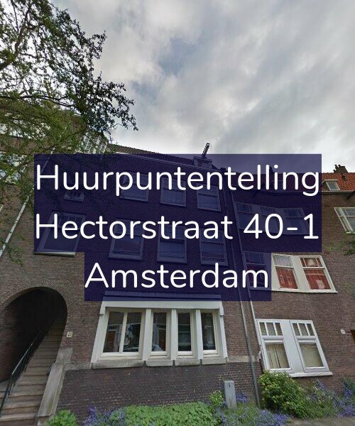 Foto gevel Huurpuntentelling voor Hectorstraat 40-1, Amsterdam