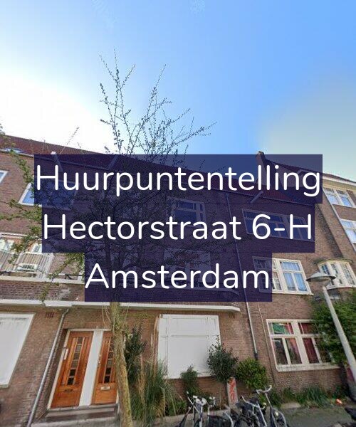 Foto gevel Huurpuntentelling voor Hectorstraat 6-H, Amsterdam