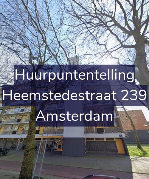 Foto gevel Huurpuntentelling voor Heemstedestraat 239, Amsterdam