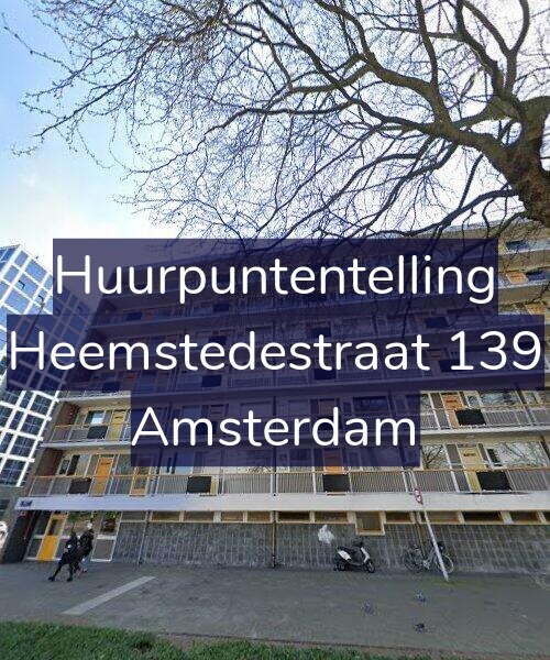 Foto gevel Huurpuntentelling voor Heemstedestraat 139, Amsterdam