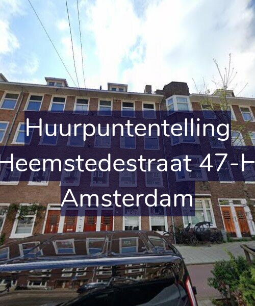 Foto gevel Huurpuntentelling voor Heemstedestraat 47-H, Amsterdam