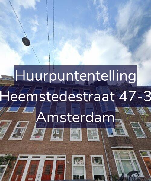 Foto gevel Huurpuntentelling voor Heemstedestraat 47-3, Amsterdam