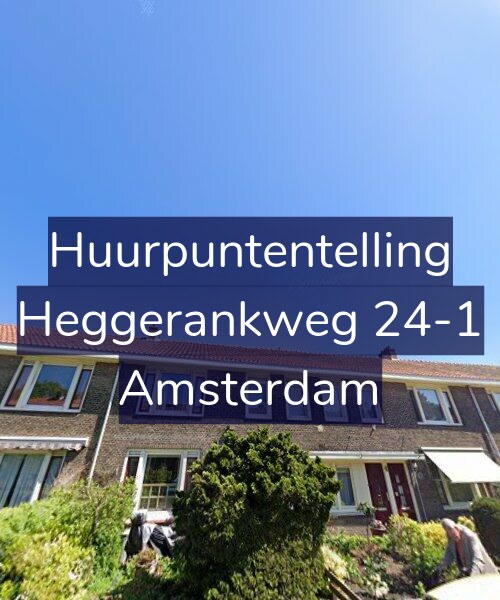 Foto gevel Huurpuntentelling voor Heggerankweg 24-1, Amsterdam