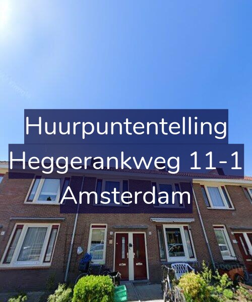 Foto gevel Huurpuntentelling voor Heggerankweg 11-1, Amsterdam