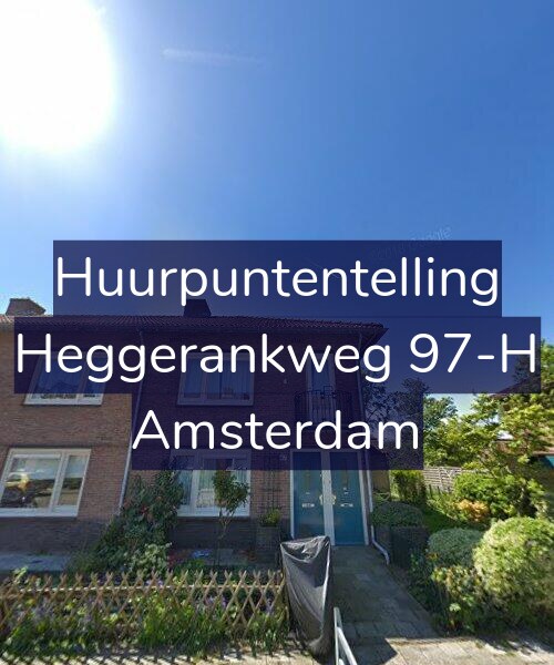 Foto gevel Huurpuntentelling voor Heggerankweg 97-H, Amsterdam