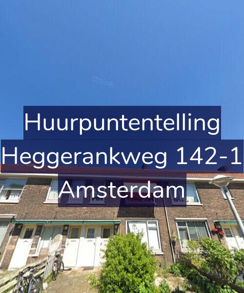 Foto gevel Huurpuntentelling voor Heggerankweg 142-1, Amsterdam