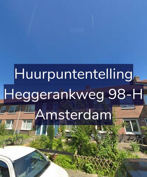 Foto gevel Huurpuntentelling voor Heggerankweg 98-H, Amsterdam