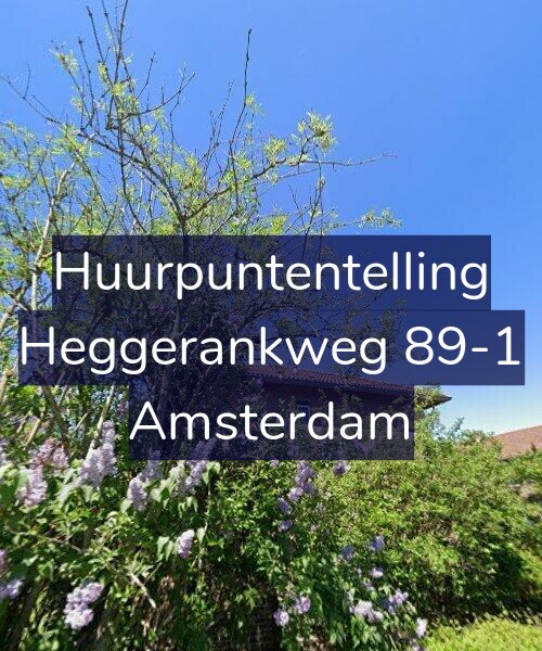 Foto gevel Huurpuntentelling voor Heggerankweg 89-1, Amsterdam