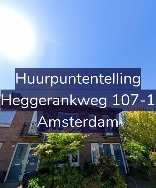 Foto gevel Huurpuntentelling voor Heggerankweg 107-1, Amsterdam