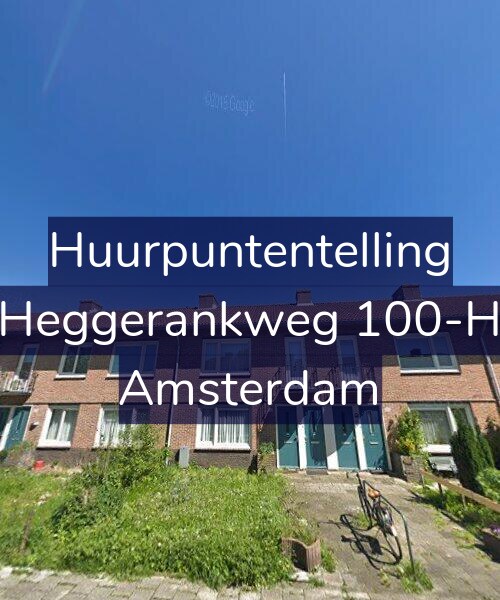 Foto gevel Huurpuntentelling voor Heggerankweg 100-H, Amsterdam