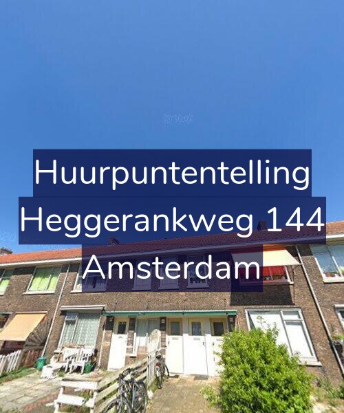 Foto gevel Huurpuntentelling voor Heggerankweg 144, Amsterdam