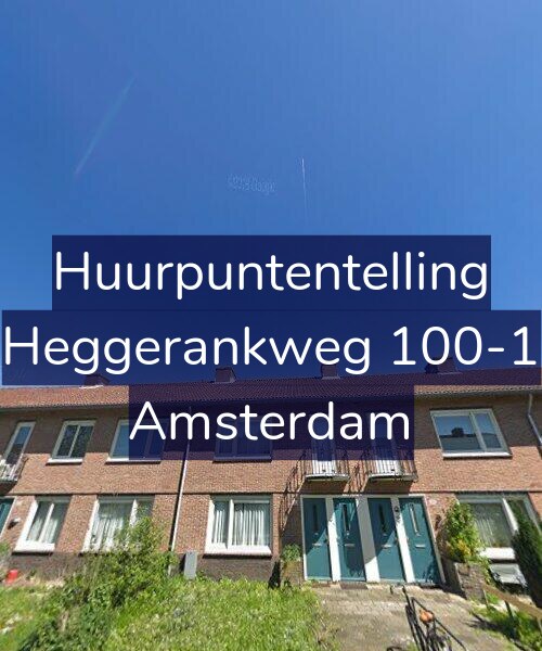 Foto gevel Huurpuntentelling voor Heggerankweg 100-1, Amsterdam